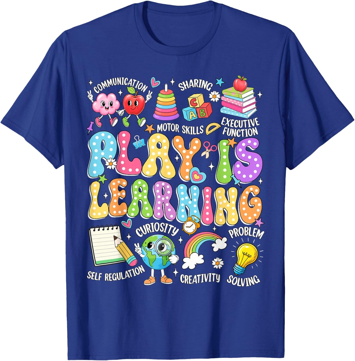 Play is Learning Back to School Kindergarten Teachers Kids T-Shirt - T-Shirt | Royal