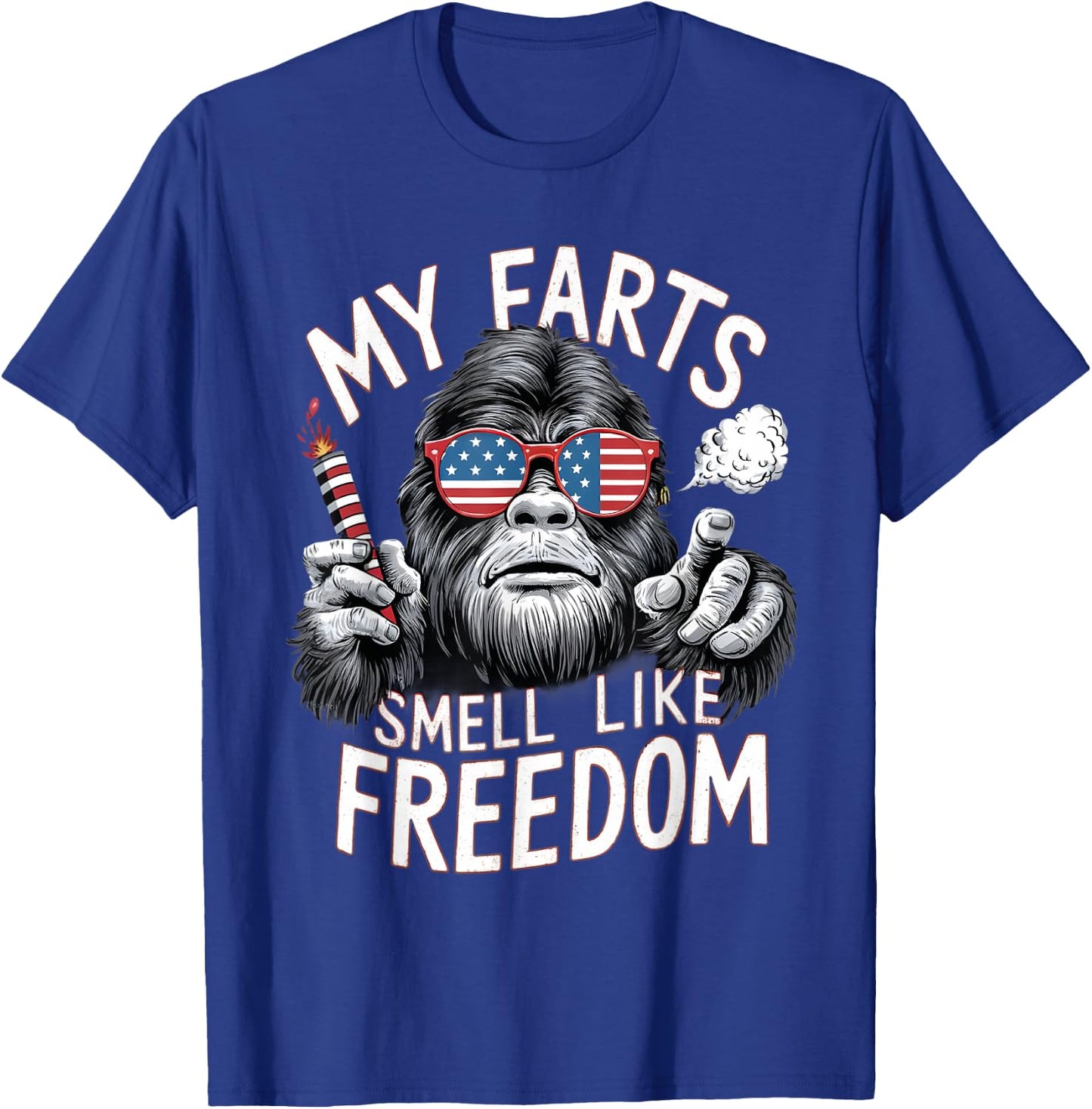 Bigfoot 4th Of July Patriotic My Farts Smell Like Freedom T-Shirt - T-Shirt | Royal