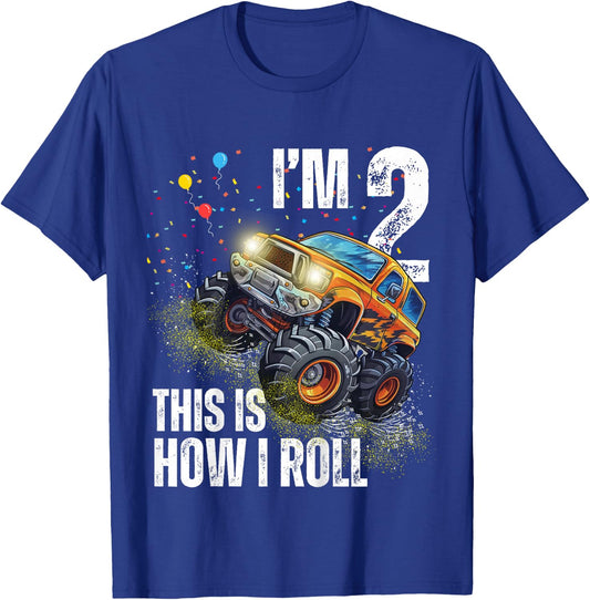I’m 2 This Is How I Roll Monster Truck Birthday Kid Boy Girl T-Shirt - T-Shirt | Royal
