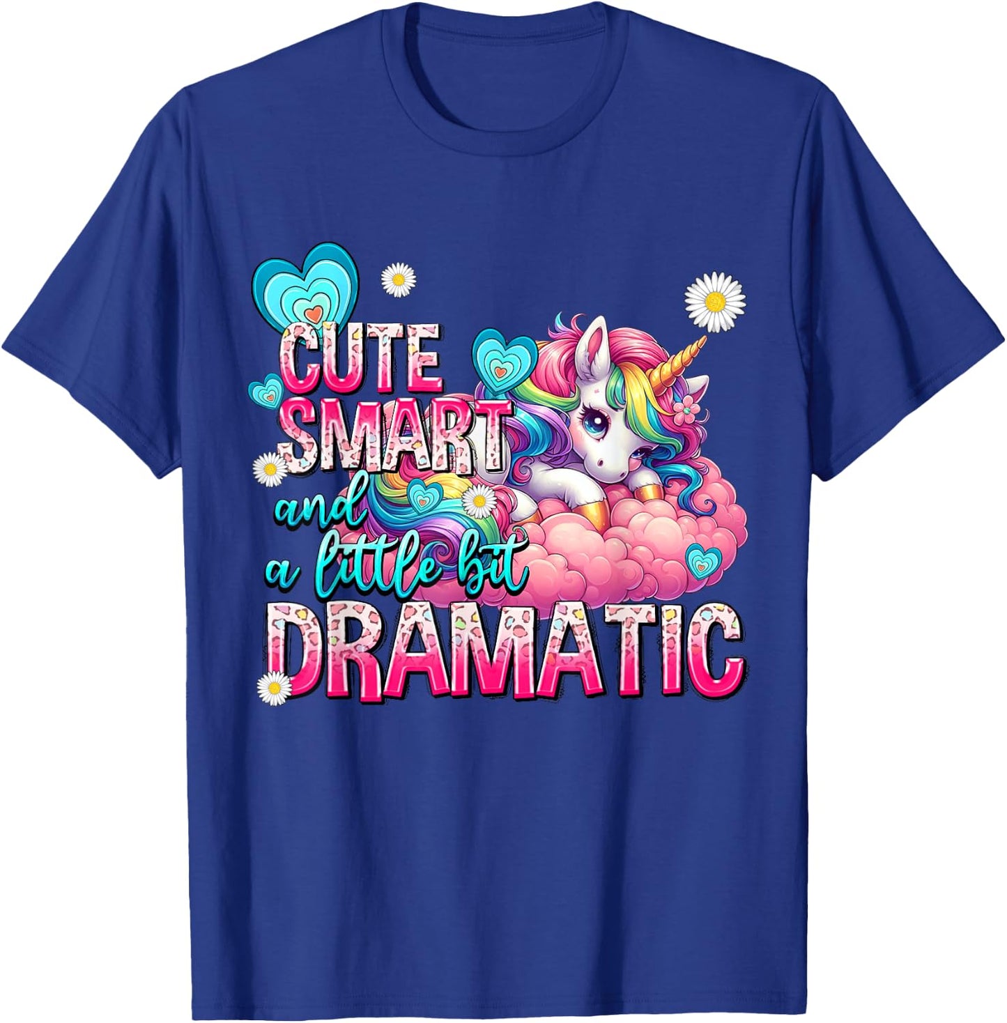 Cute Smart And A Little Bit Dramatic Funny Unicorn Kid Girls T-Shirt - T-Shirt | Royal