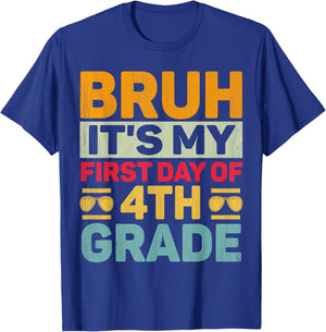 Bruh It's My First Day Of 4th Grade Teacher Back to School T-Shirt - T-Shirt | Royal
