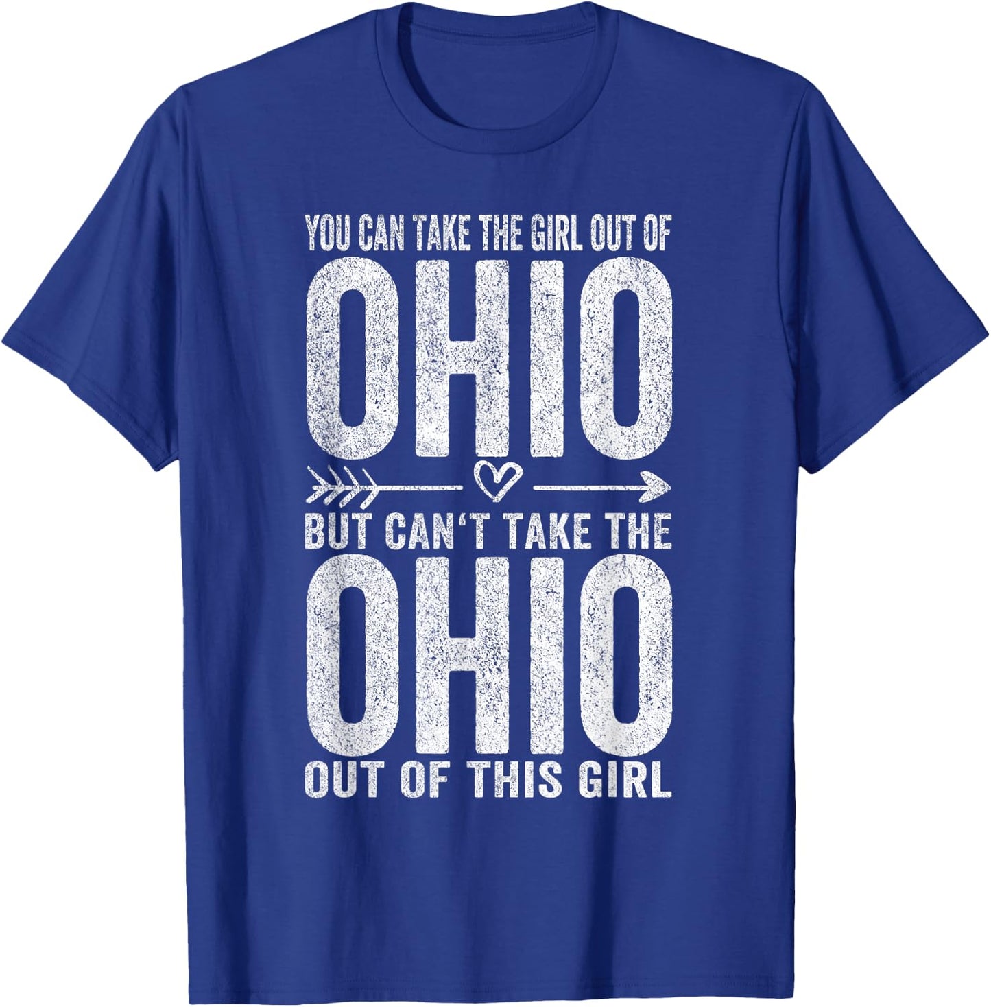 Girl Out of Ohio Hometown Home Ohio T-Shirt - T-Shirt | Royal