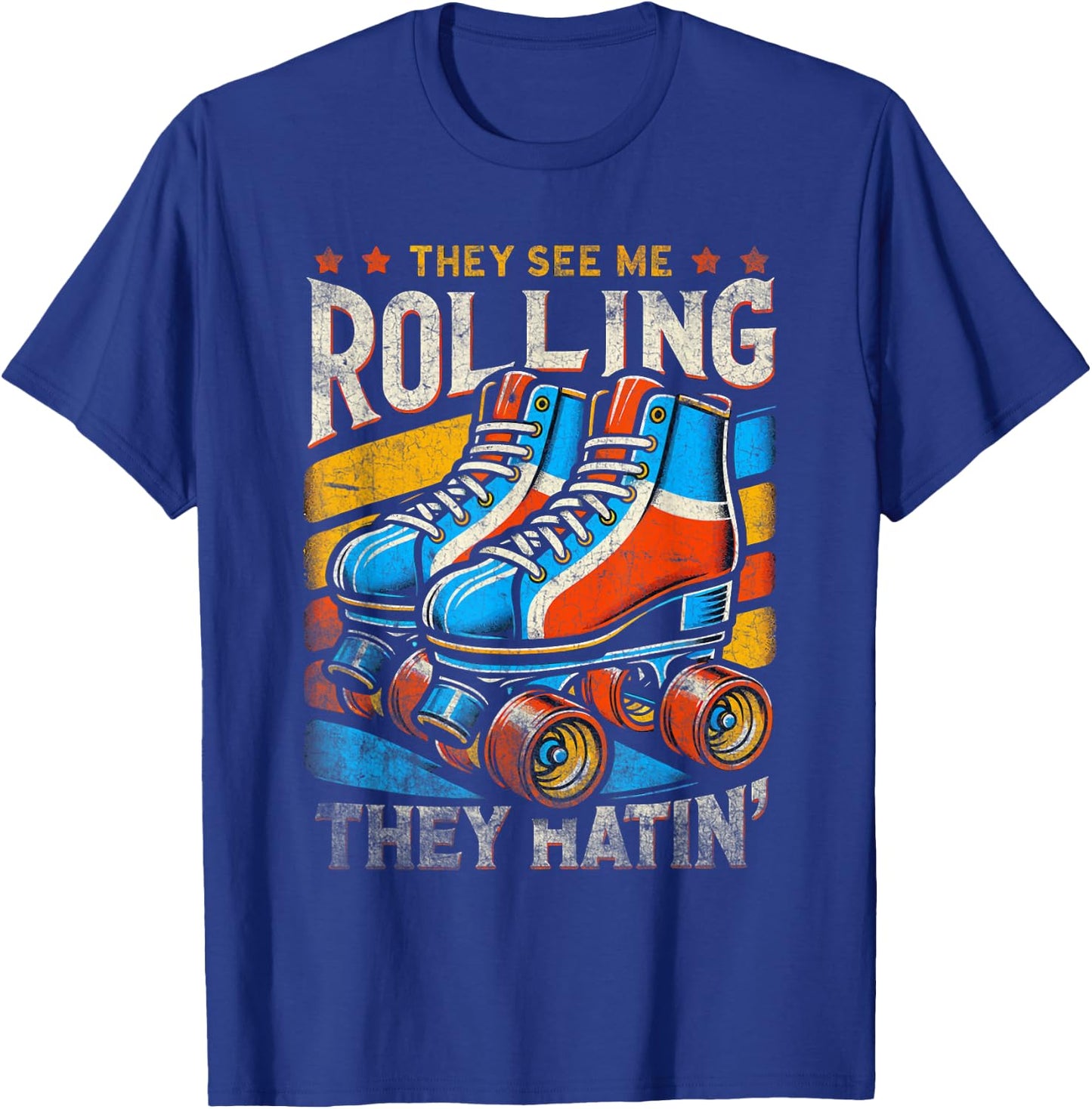 Roller Skating They See Me Rollin' They Hatin' Skater Skate T-Shirt - T-Shirt | Royal