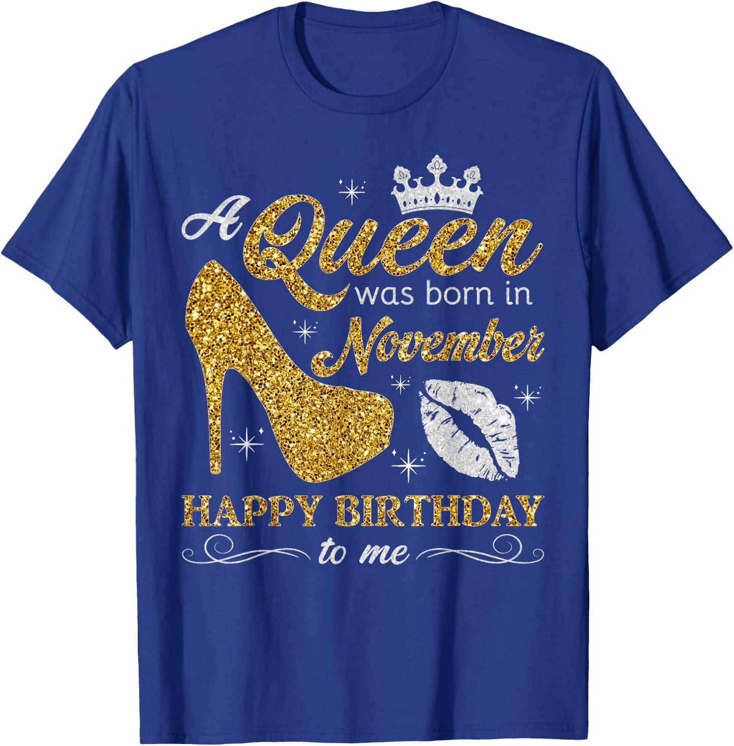 A Queen Was Born in November Women Girls November Birthday T-Shirt - T-Shirt | Royal