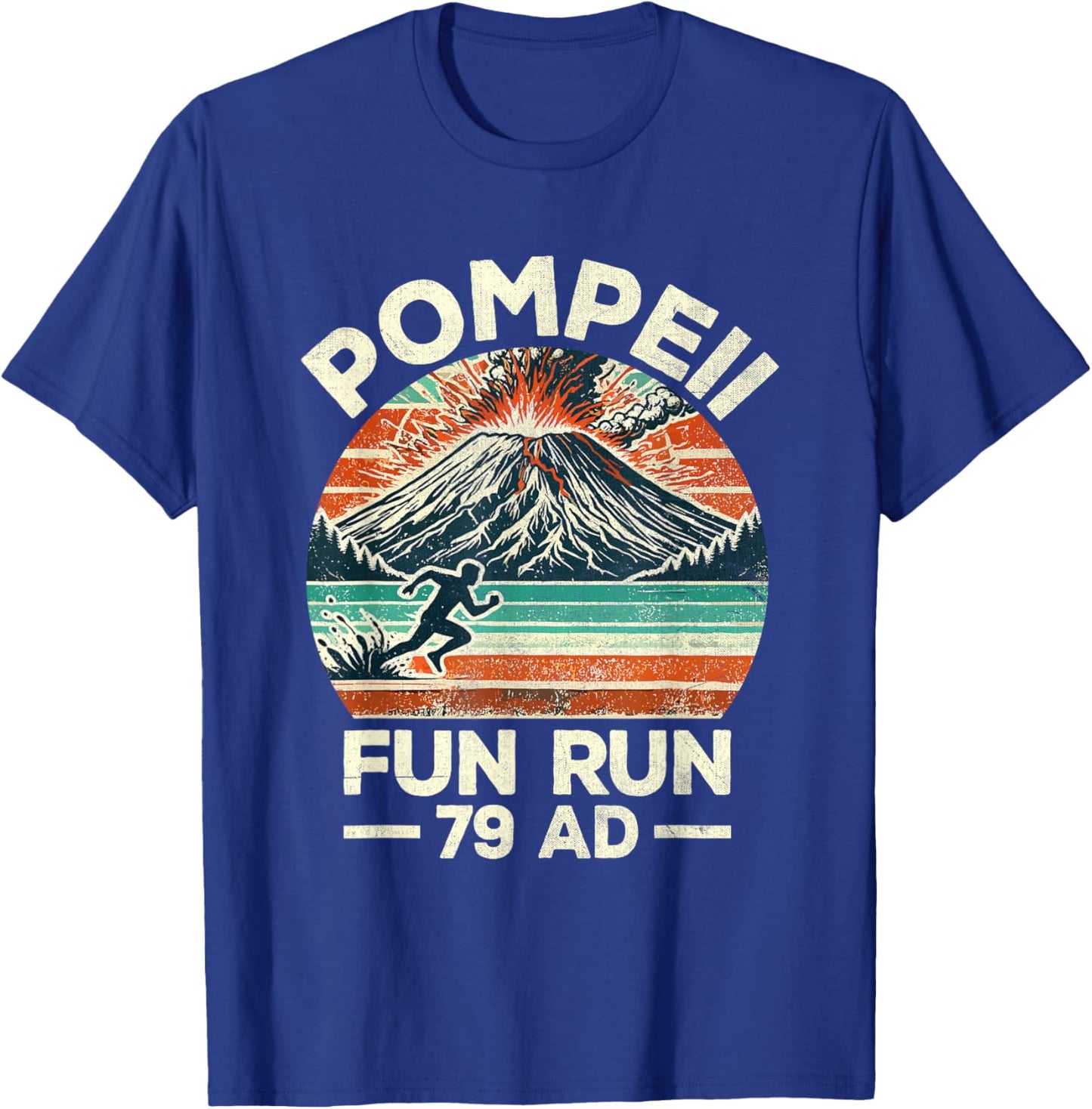 Pompeii Fun Run Marathon Geography Volcanologist Volcanology T-Shirt - T-Shirt | Royal