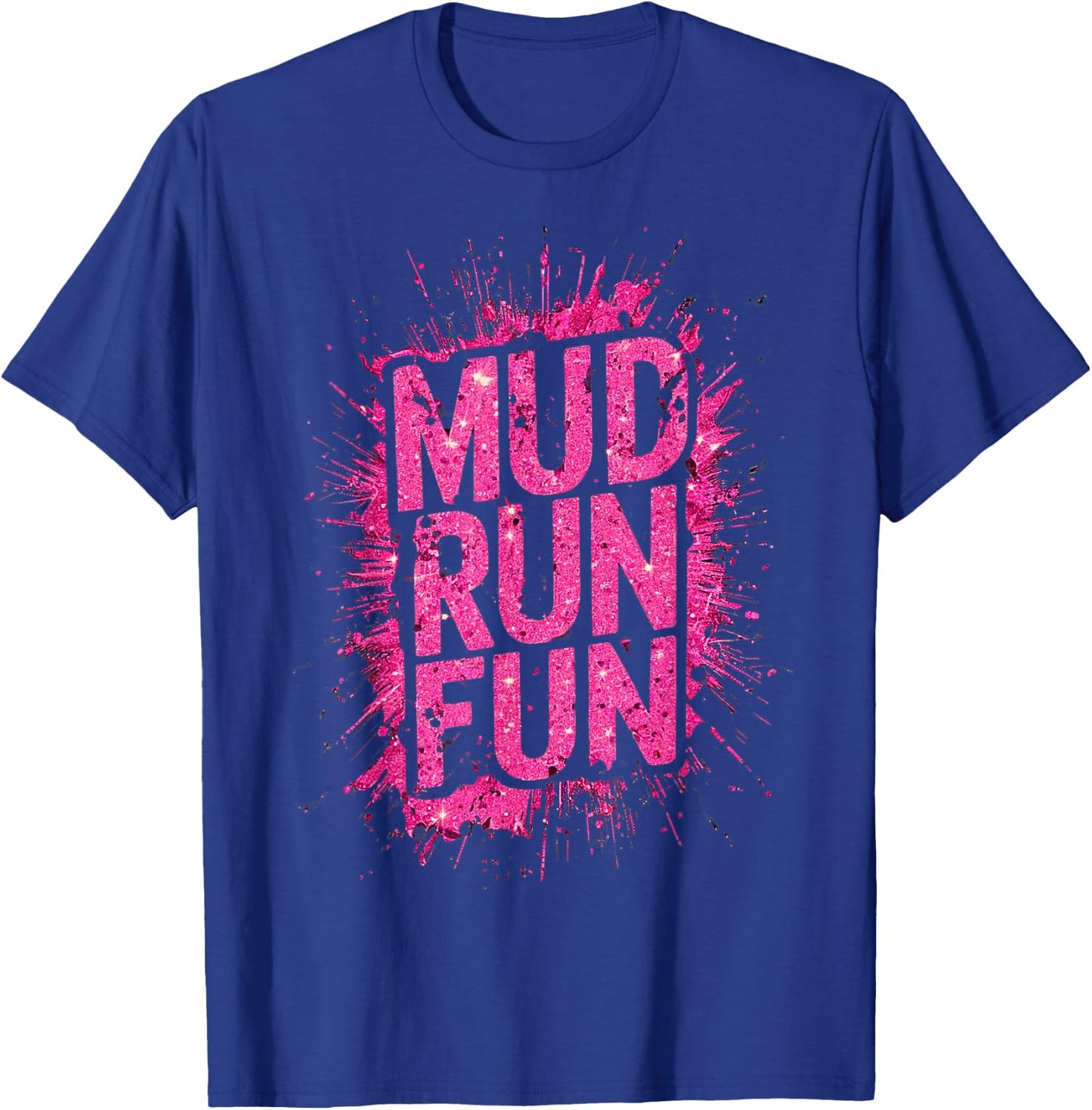 Woman Mud Run Fun Mudder Running Mudding Race Girls Team ATV T-Shirt - T-Shirt | Royal
