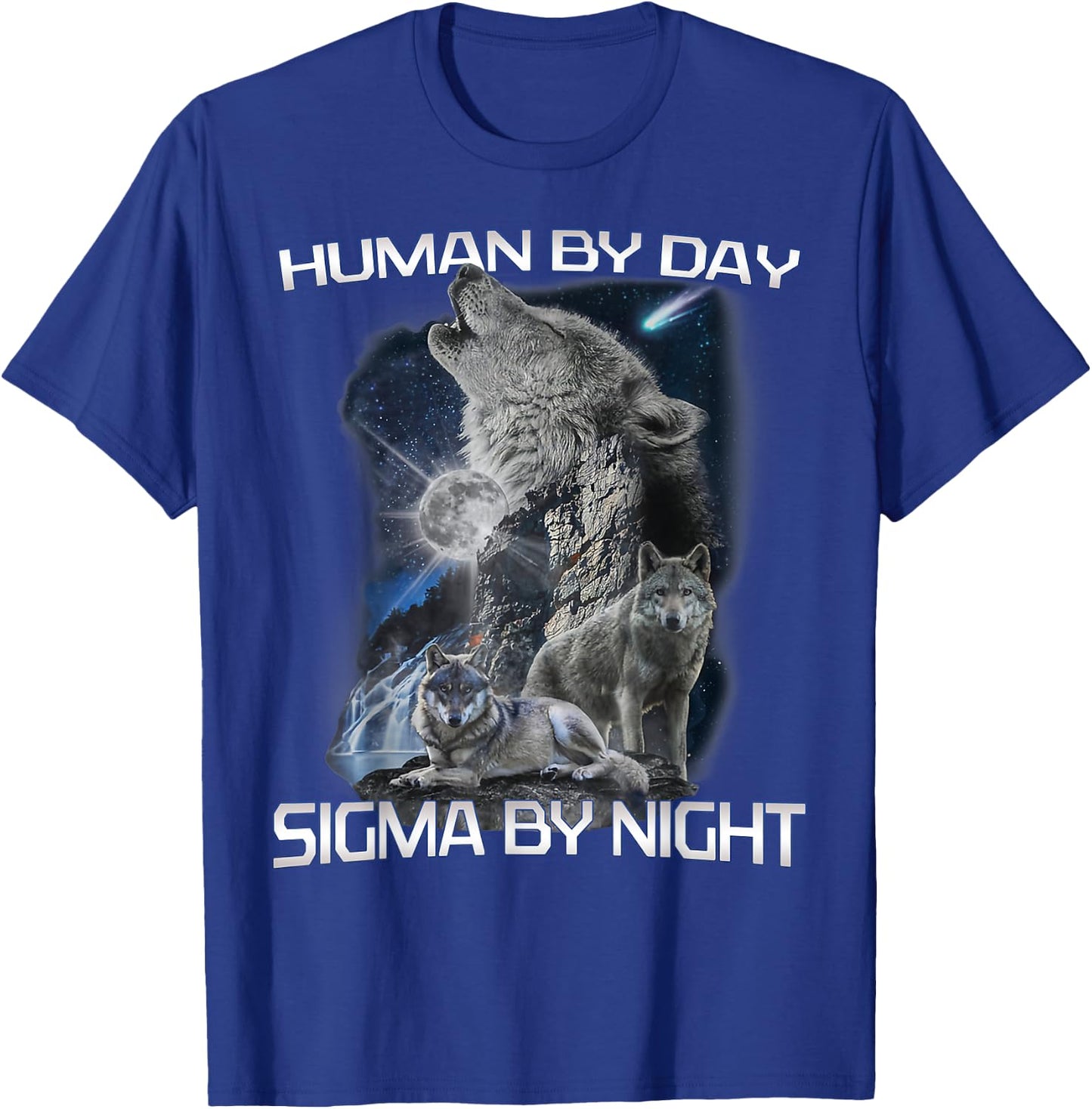 Human By Day Sigma By Night Alpha Wolf Men And Women T-Shirt - T-Shirt | Royal