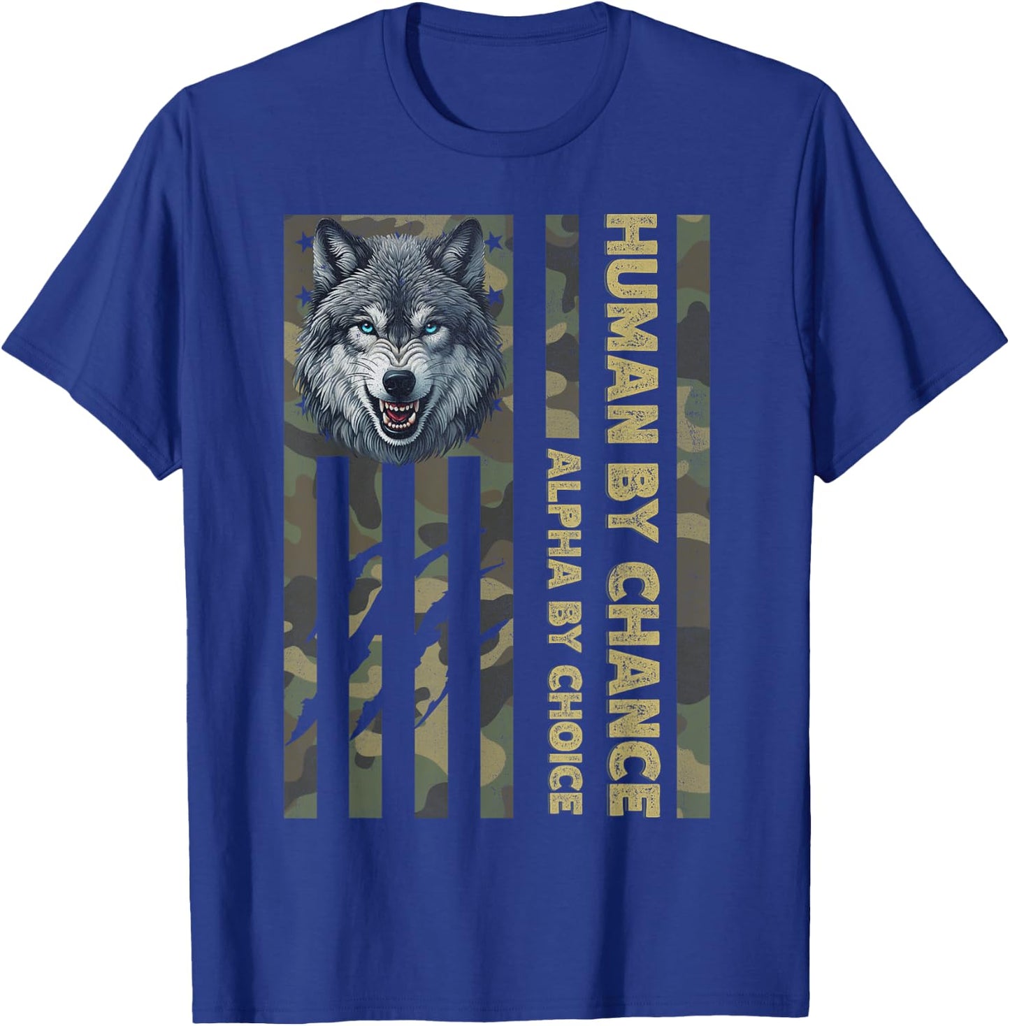 Funny Alpha Wolf Meme Human By Chance Camo American Flag USA T-Shirt - T-Shirt | Royal