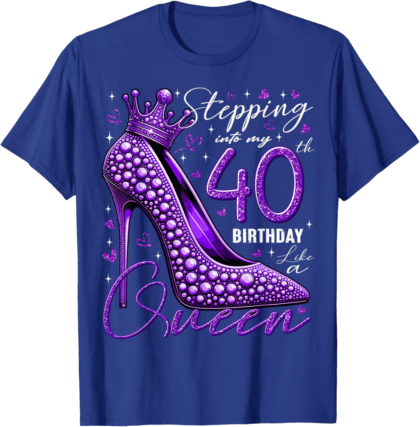 40 Year Old Gifts High Heels Stepping Into My 40th Birthday T-Shirt - T-Shirt | Royal