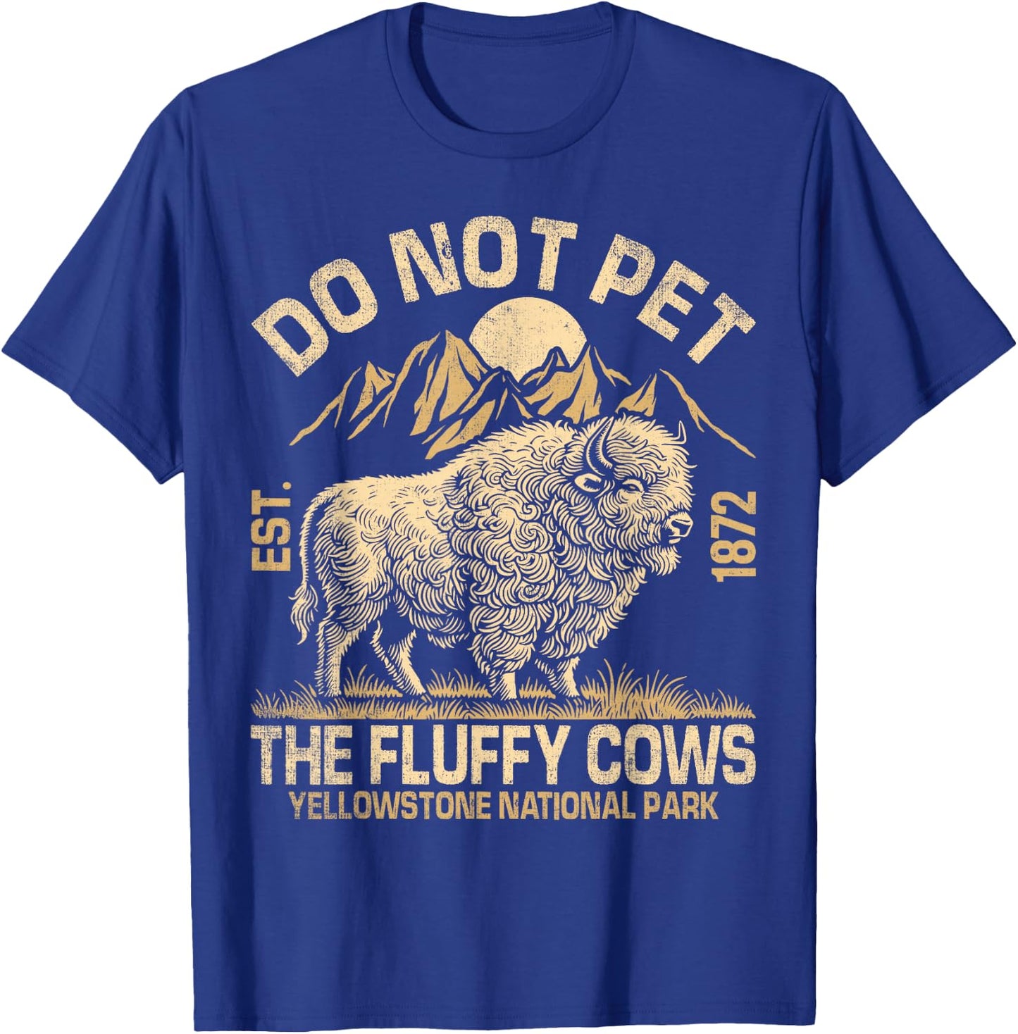 Vintage Do Not Pet The Fluffy Cows American Bison T-Shirt - T-Shirt | Royal
