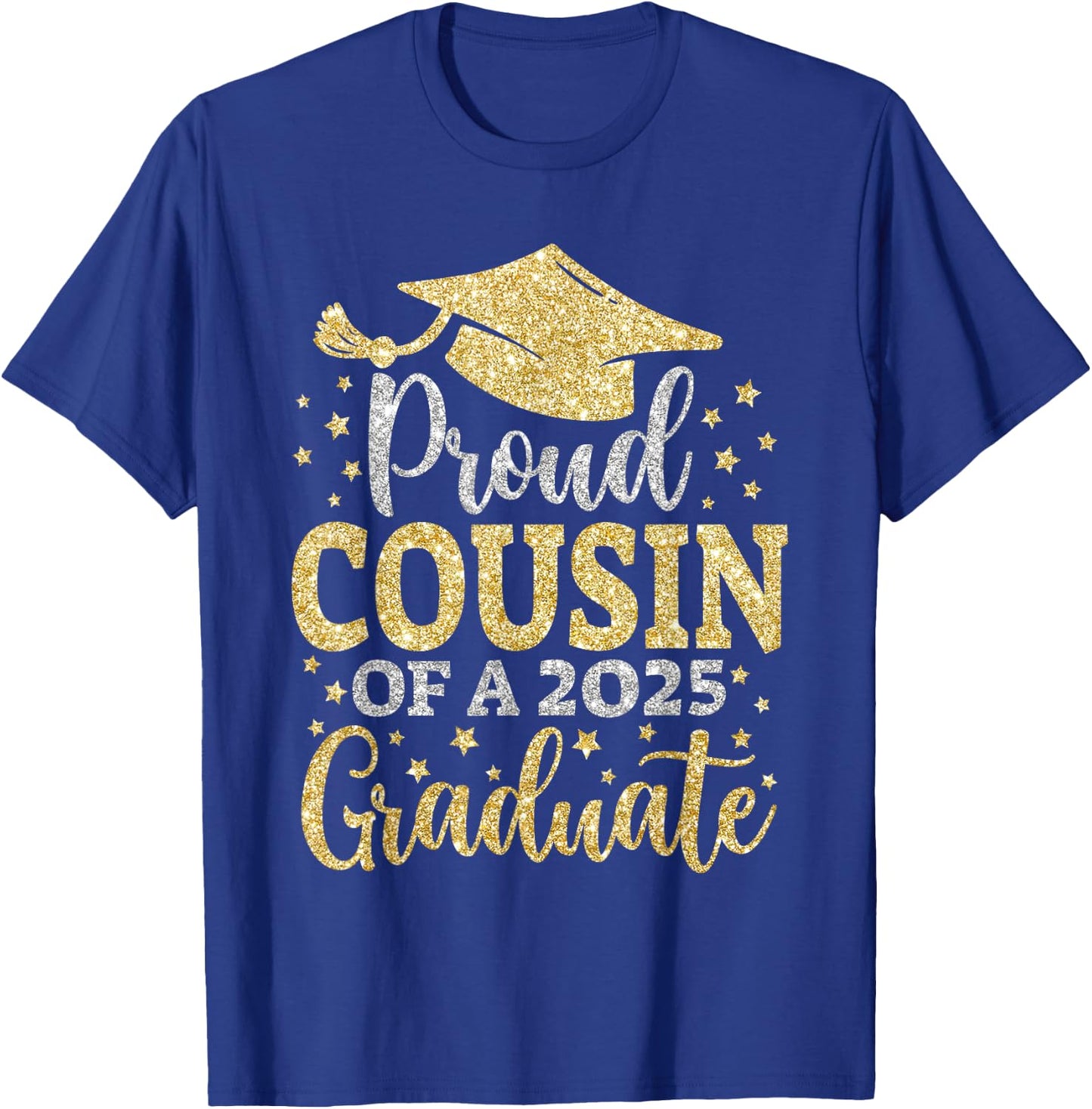 Cousin Senior 2025 Proud Cousin Of A Class Of 2025 Graduate T-Shirt - T-Shirt | Royal