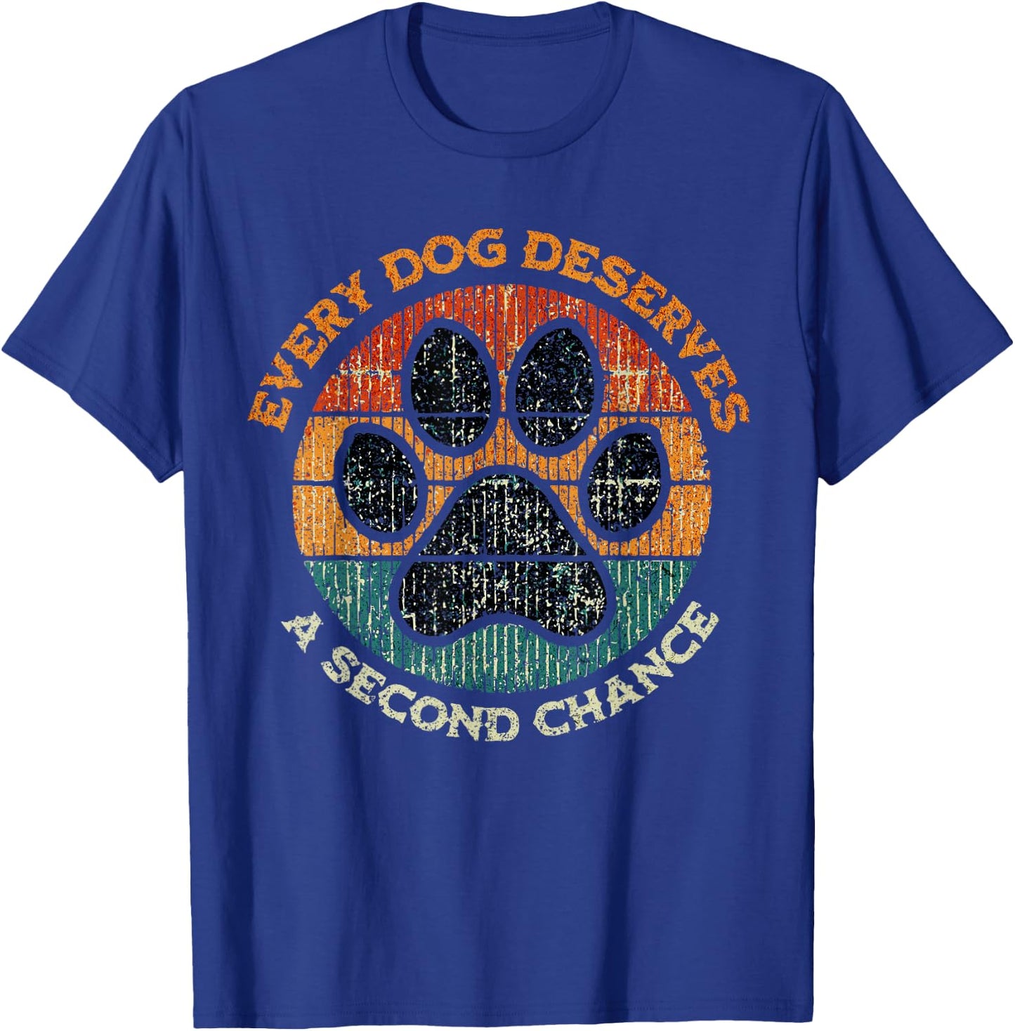 Every Dog Deserves A Second Chance Rescue Dog Adoption T-Shirt - T-Shirt | Royal
