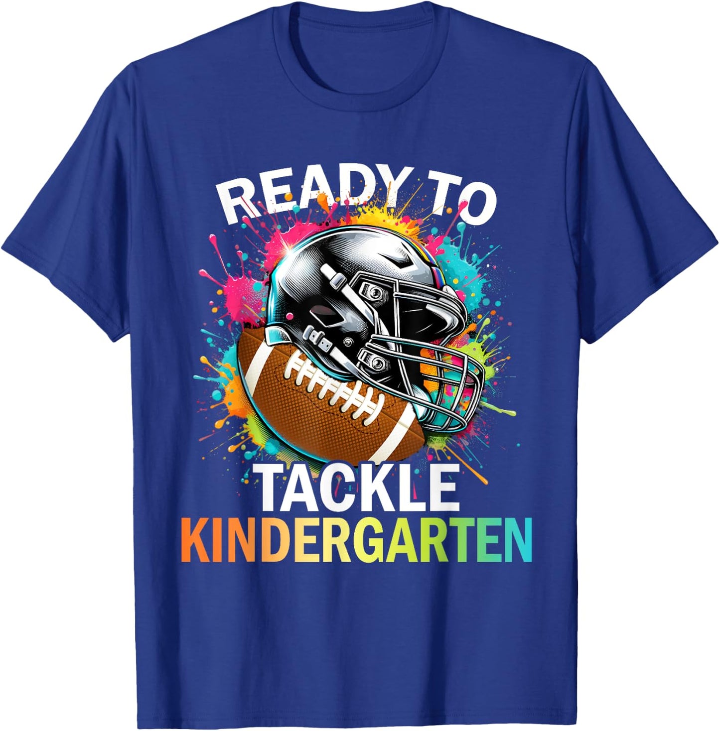 Ready To Tackle Kindergarten Back To School Football T-Shirt - T-Shirt | Royal