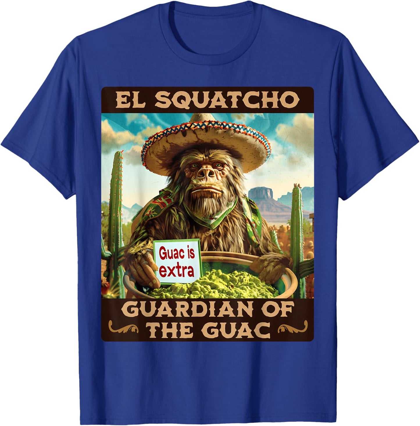 Guardian of the Guac: Bigfoot Sasquatch and El Squatcho T-Shirt - T-Shirt | Royal