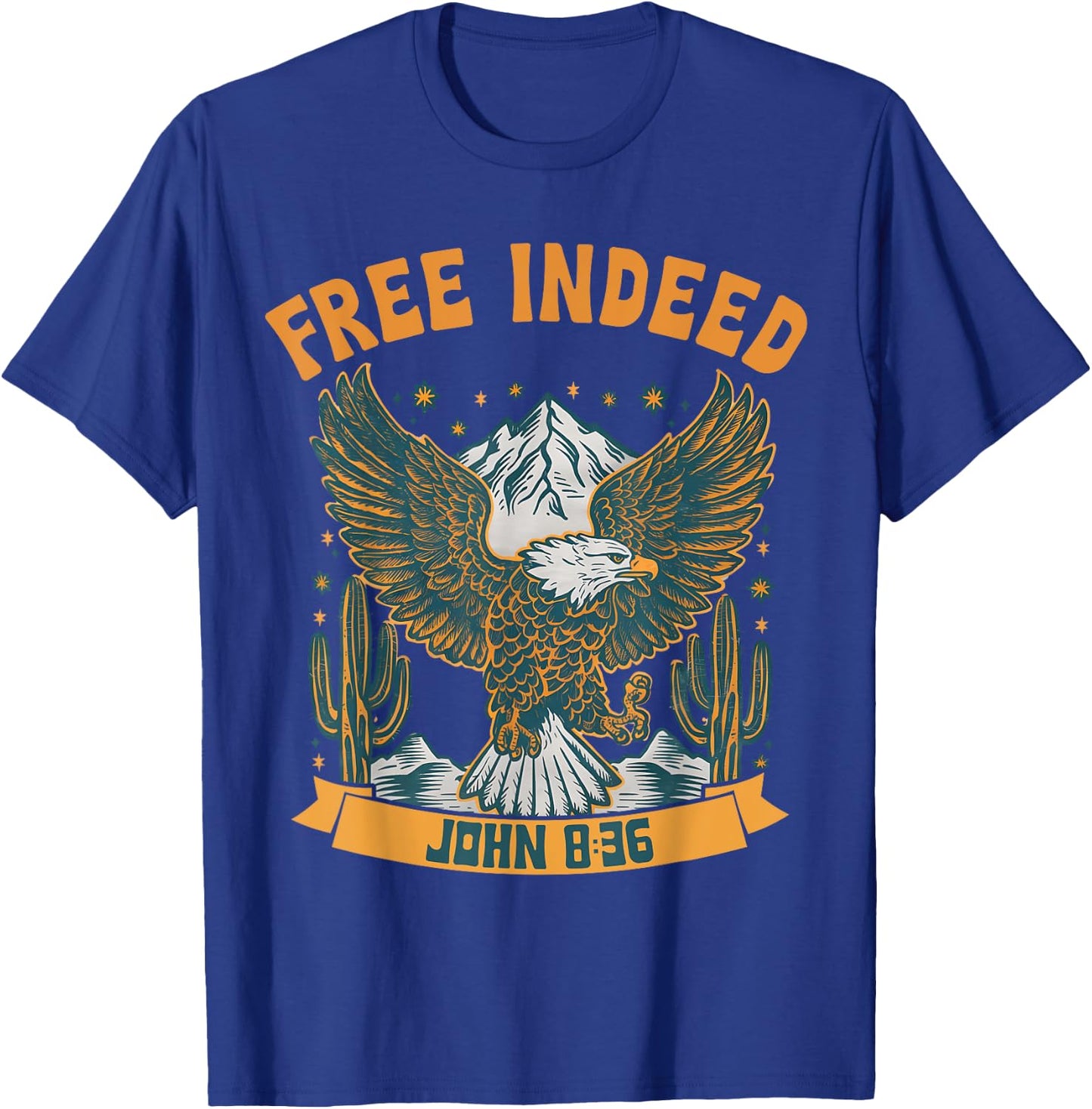Vintage Free Indeed John 8:36 Christian Eagle Bible Prayer T-Shirt - T-Shirt | Royal
