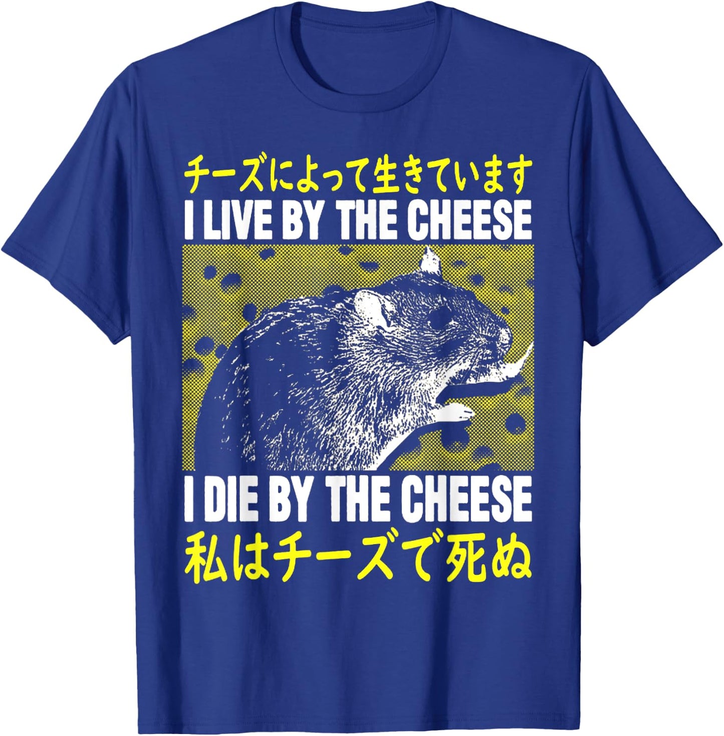 I Live By The Cheese Rat I Live By Cheese Rat T-Shirt - T-Shirt | Royal