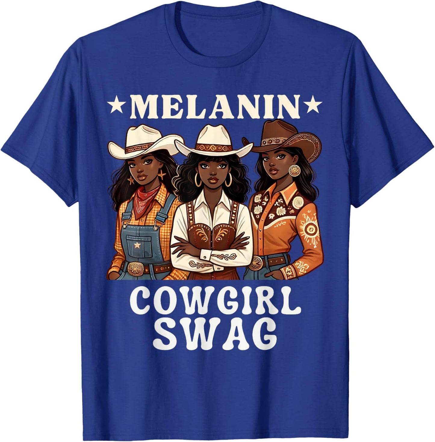 Melanin Cowgirl Swag Christian Black Cowgirl Western Texas T-Shirt - T-Shirt | Royal