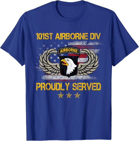 101st Airborne Divition Proudly Served , Veterans Day T-Shirt - T-Shirt | Royal