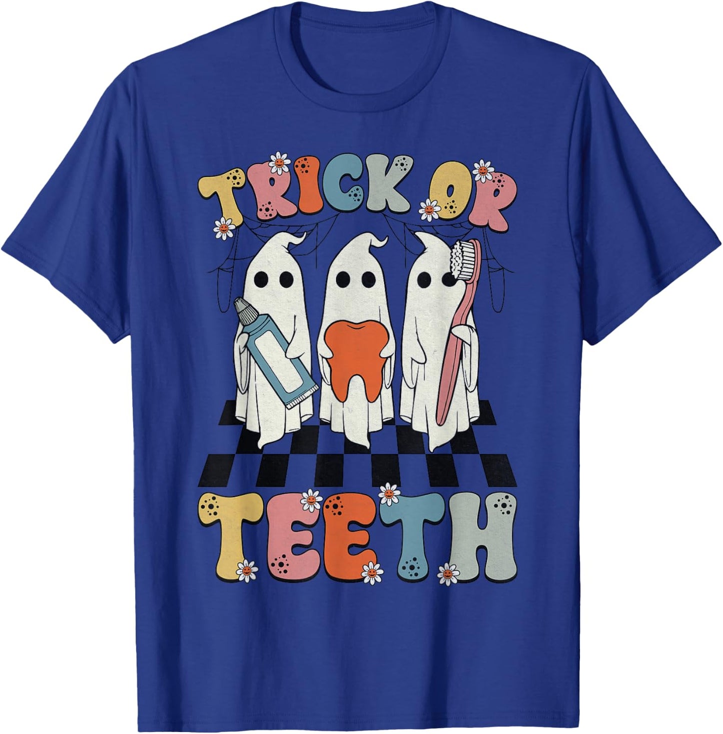 Funny Trick Or Teeth Halloween Dental Hygienist Or Assistant T-Shirt - T-Shirt | Royal
