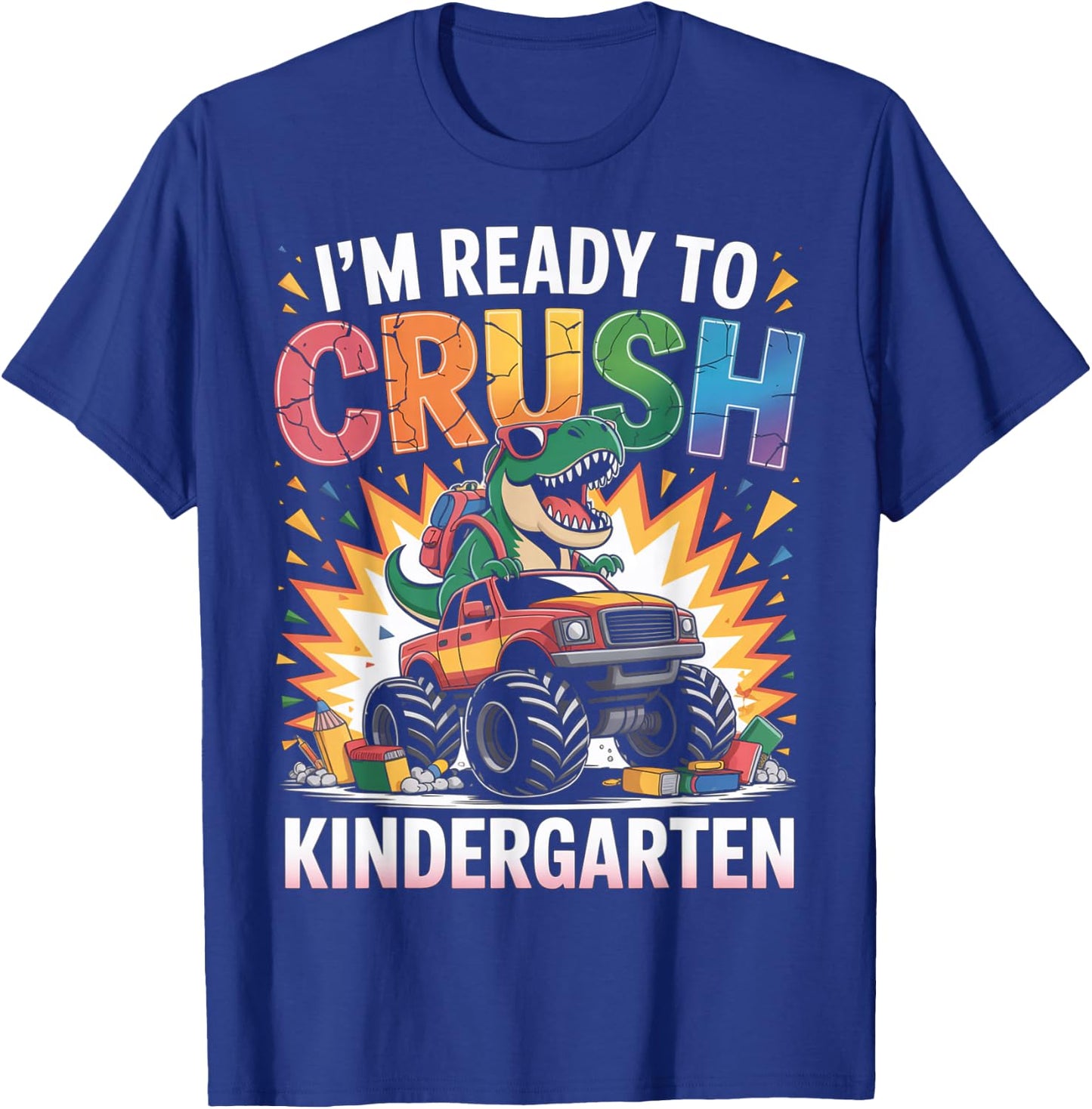 I'm Ready To Crush Kindergarten Monster Truck Dinosaur Boys T-Shirt - T-Shirt | Royal