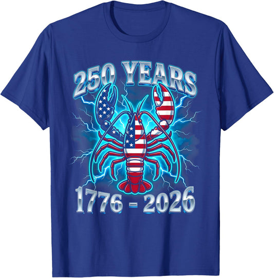 250 Years Independence Day Lobster Patriotic USA 1776–2026 T-Shirt - T-Shirt | Royal