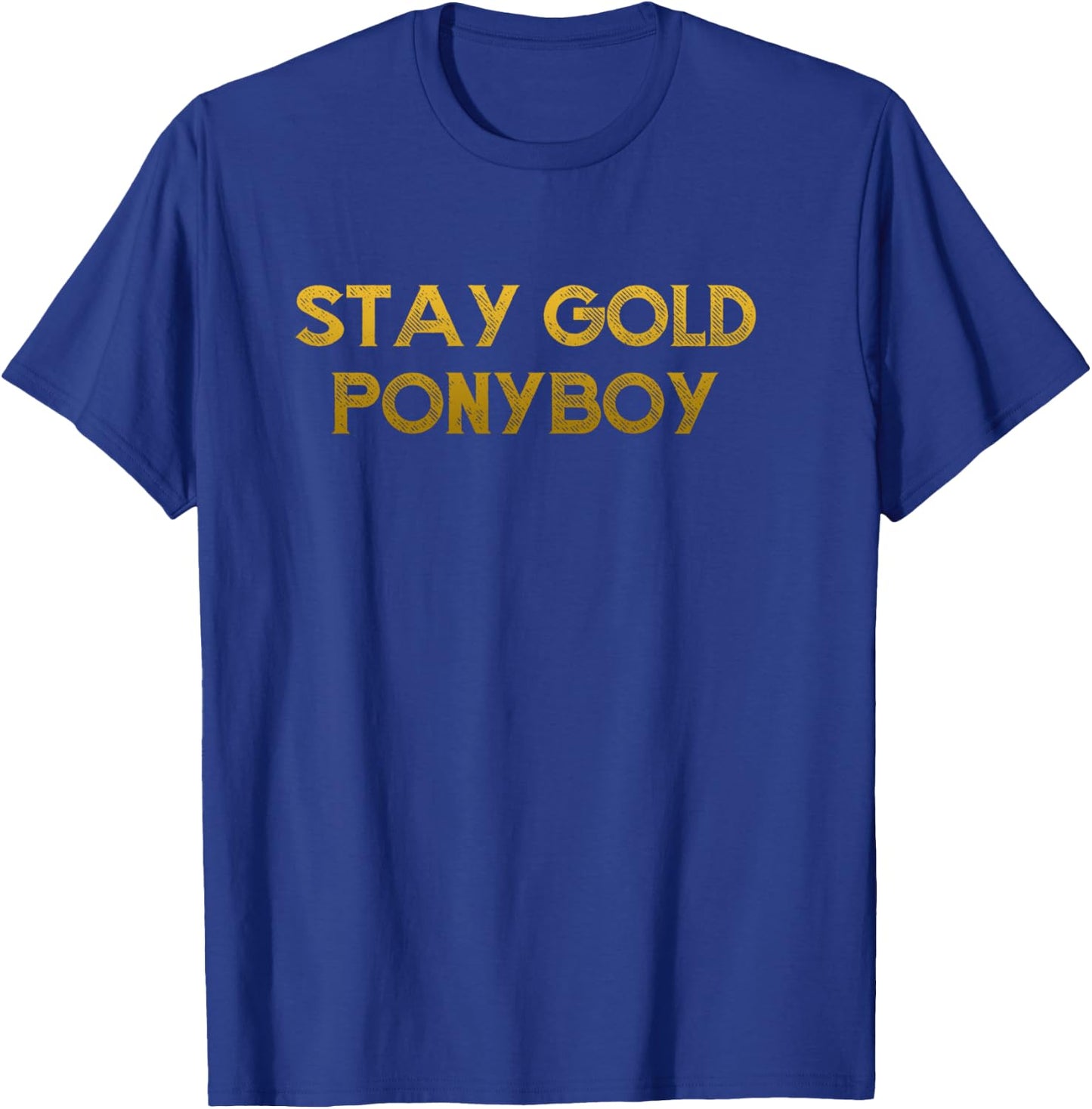 Stay Gold Ponyboy T-Shirt - T-Shirt | Royal