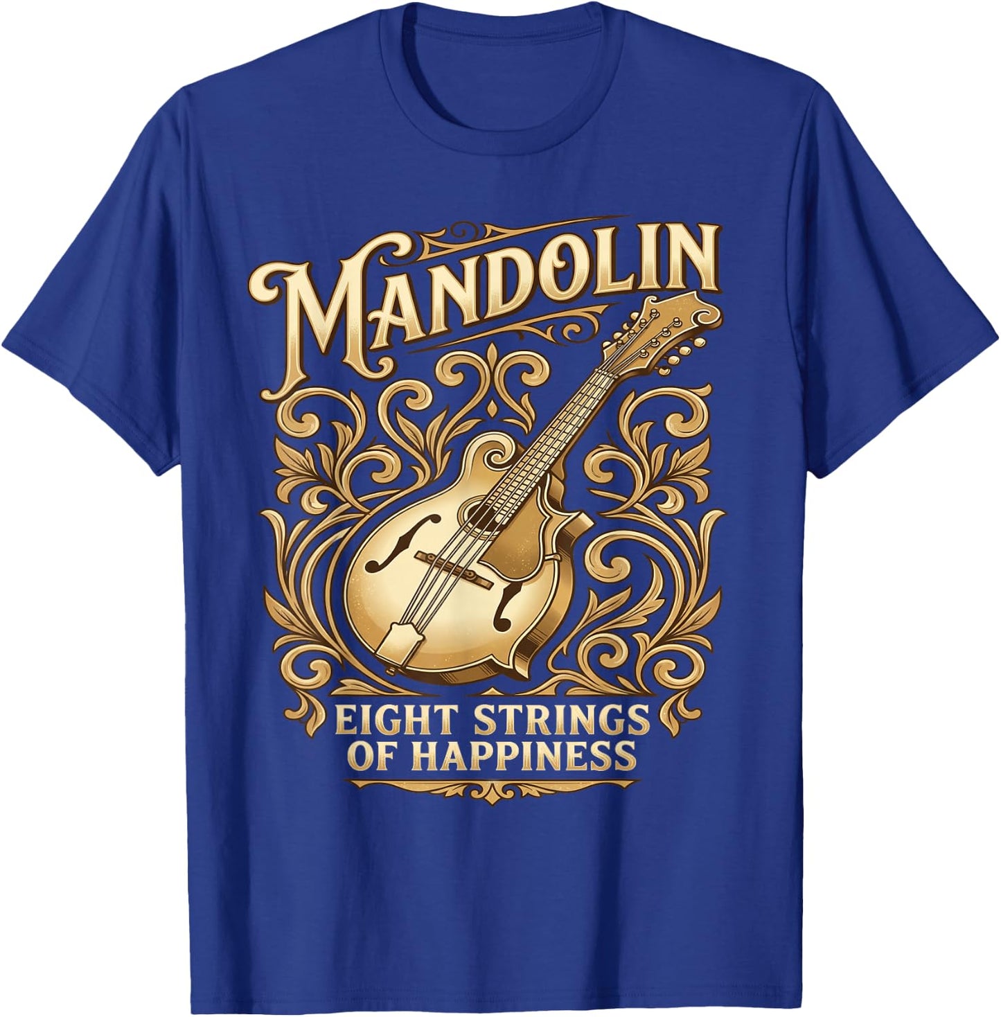 Vintage Mandolin Eight Strings of Happiness Mandolin T-Shirt - T-Shirt | Royal