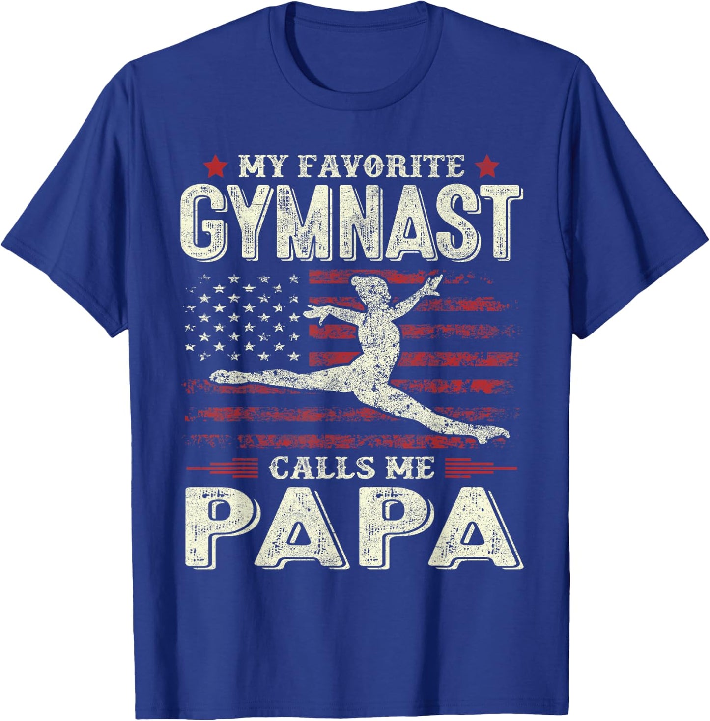 Favorite Gymnast Calls Me Papa Flag Gymnastics Father's Day T-Shirt - T-Shirt | Royal