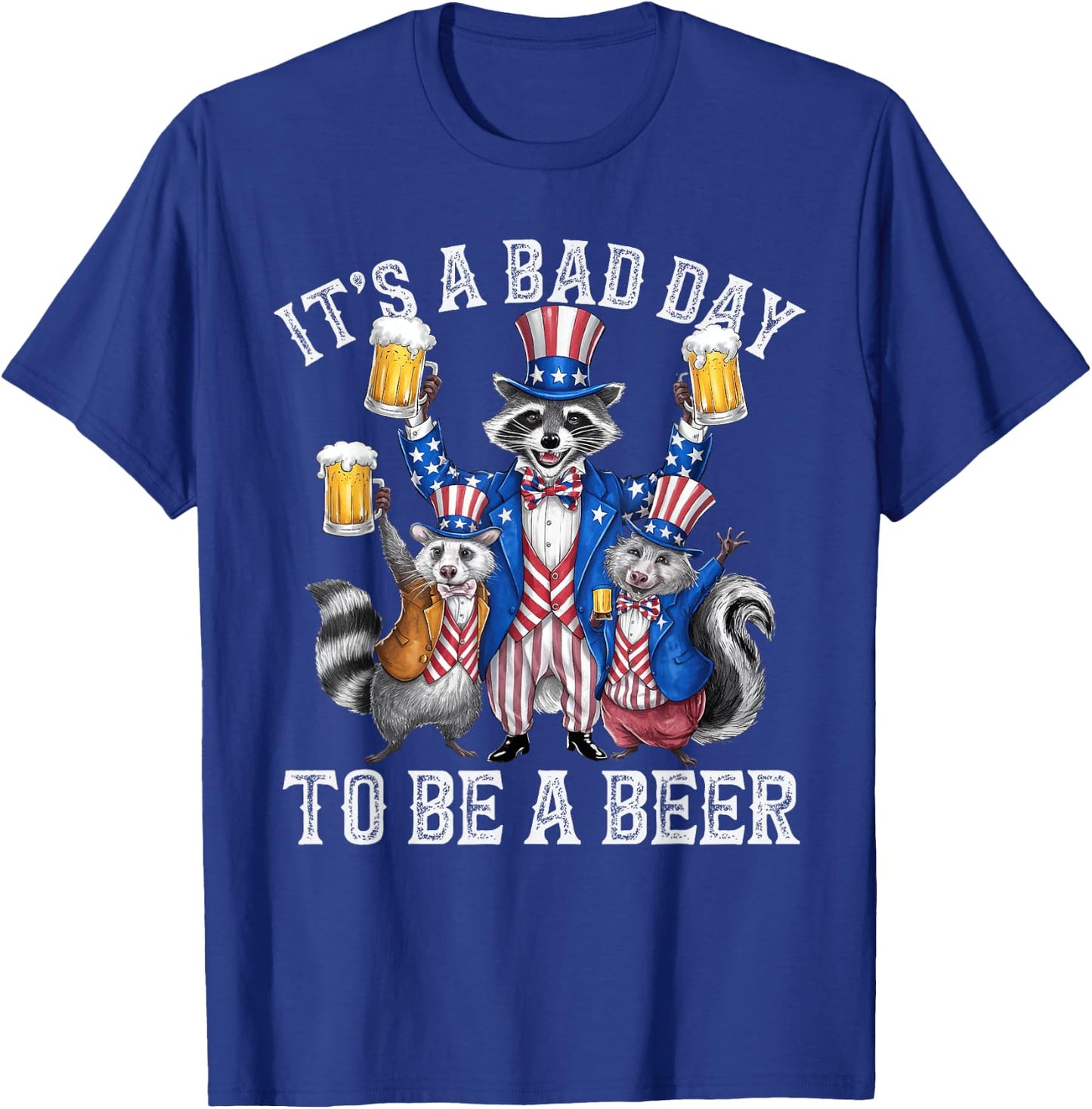 Raccoon American Beer Day Bad Day to be a Beer T-Shirt - T-Shirt | Royal