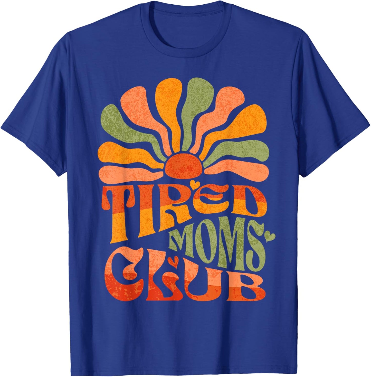 Funny Tired Moms Club Tired Mama Exhausted Mom T-Shirt - T-Shirt | Royal
