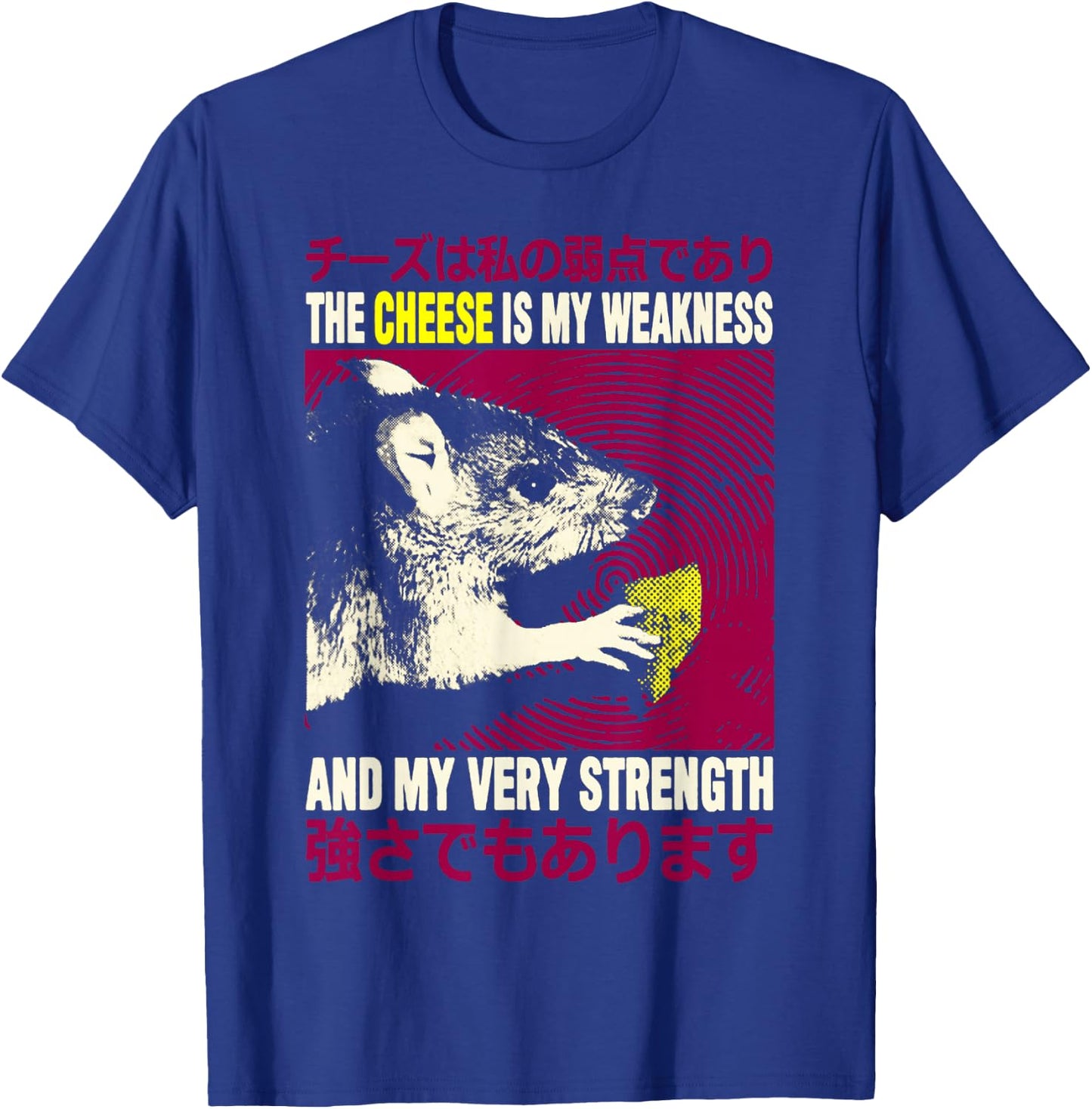 Cheese Is My Weakness Rat The Cheese is my Weakness T-Shirt - T-Shirt | Royal