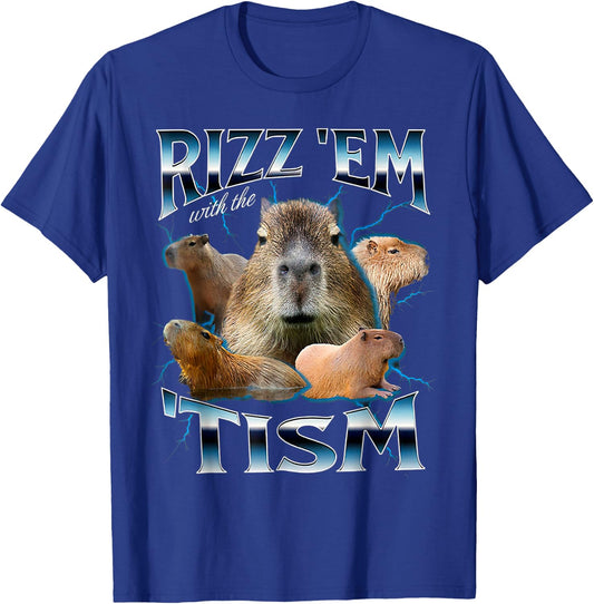 Rizz Em With The Tism Capybara Funny Oddly Dank Meme T-Shirt - T-Shirt | Royal