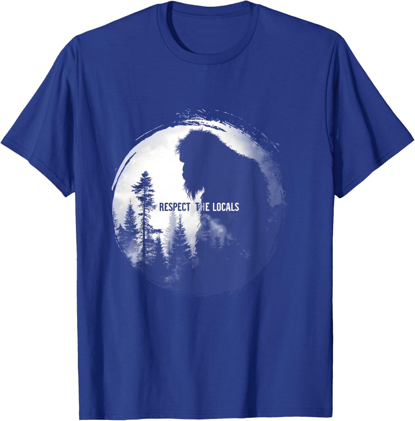 Respect the Locals Bigfoot Nature Wildlife T-Shirt - T-Shirt | Royal