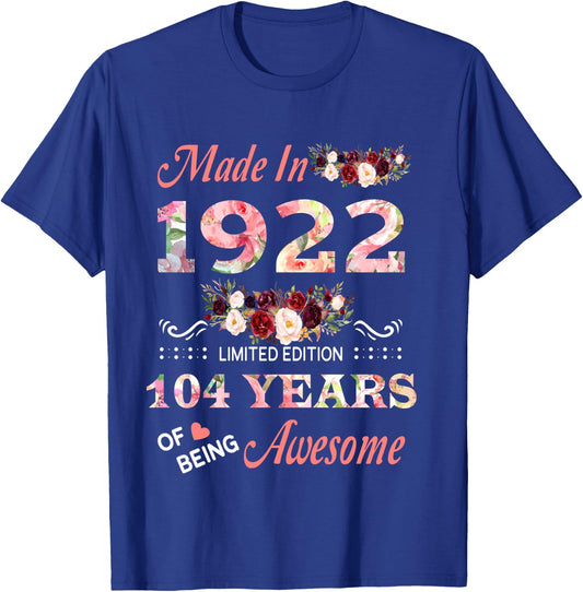 Made in 1922 104 Year of Being Awesome Floral Birthday Women T-Shirt - T-Shirt | Royal