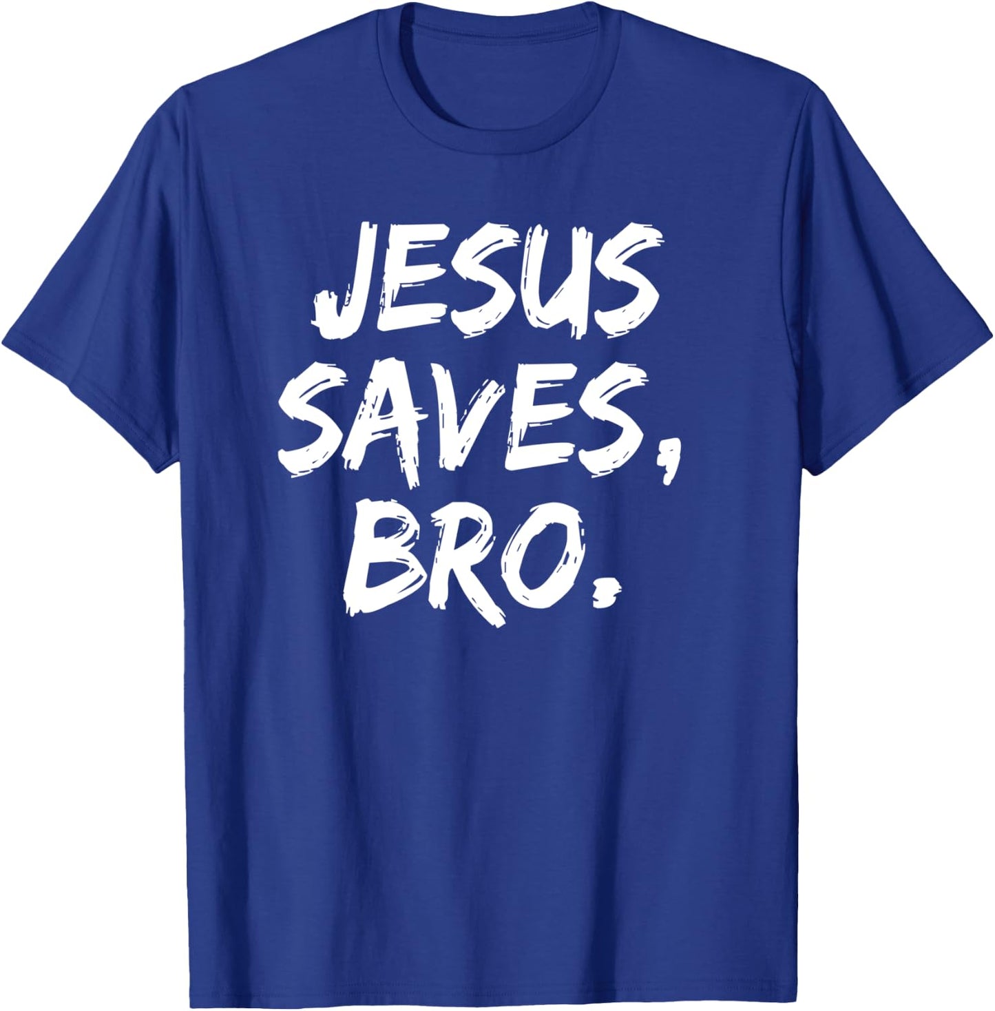 Jesus Saves Bro Christian Believer Faith God Religious T-Shirt - T-Shirt | Royal
