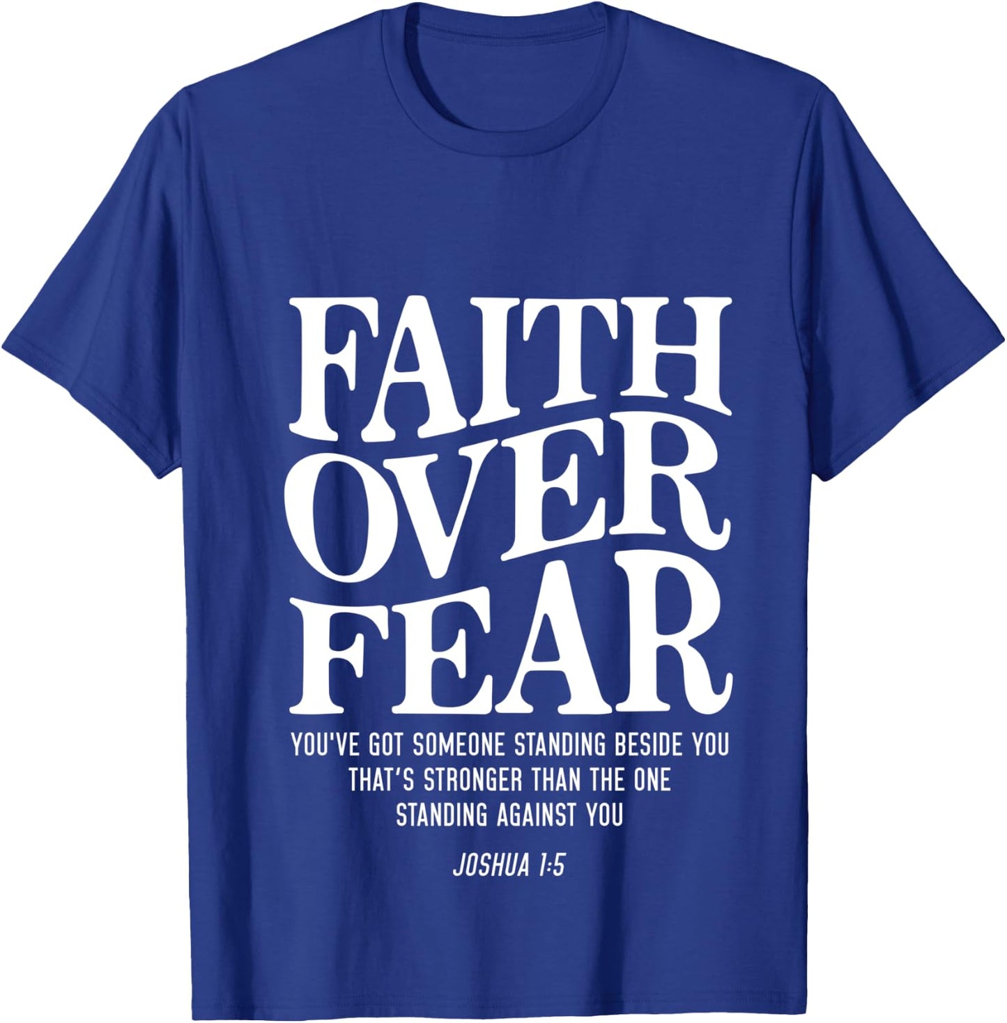 Faith Over Fear T-Shirt - T-Shirt | Royal