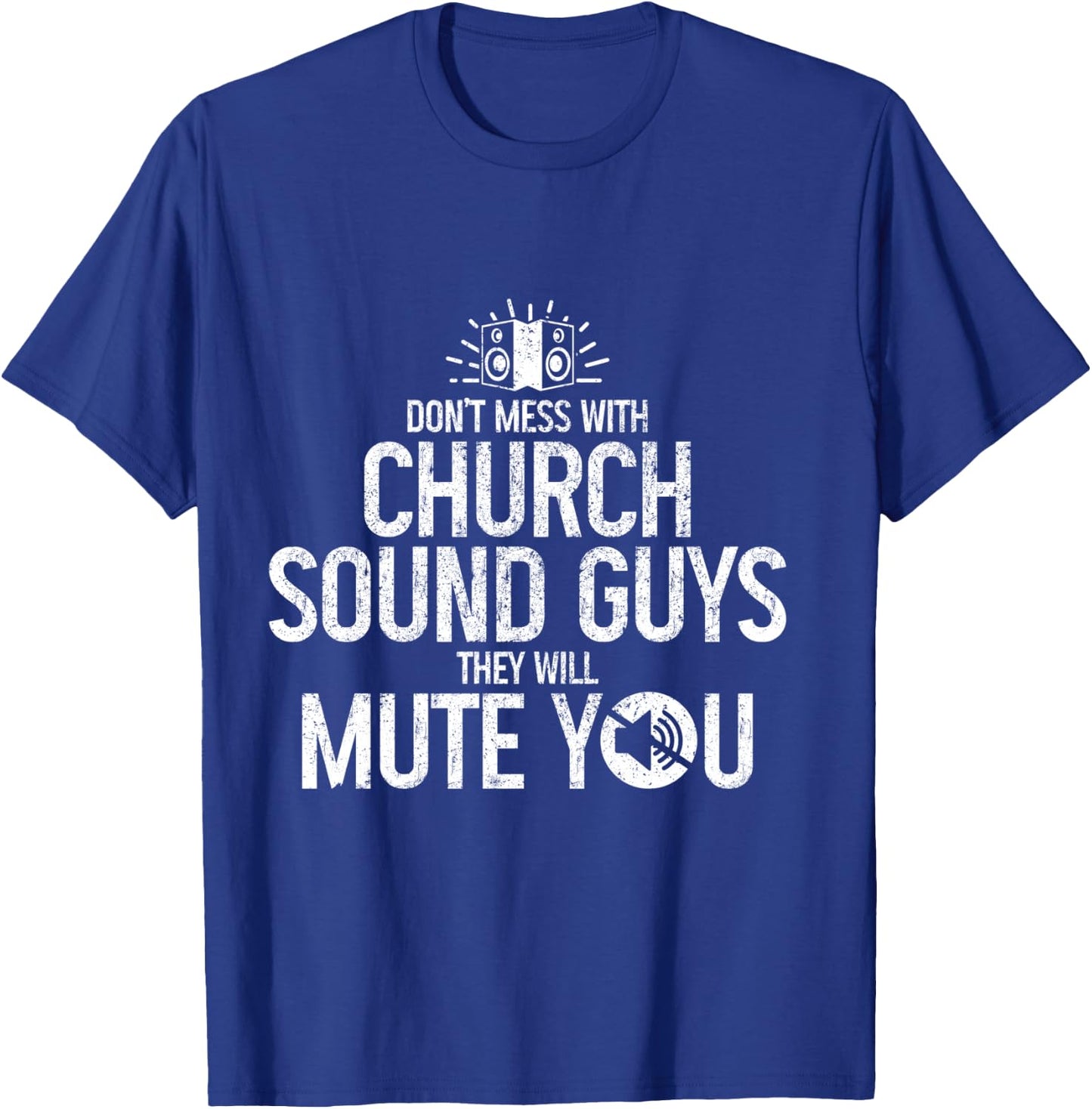 Church Sound Guys Audio Engineer Sound Technician Funny T-Shirt - T-Shirt | Royal