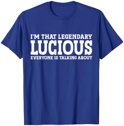 Lucious Personal Name First Name Funny Lucious T-Shirt - T-Shirt | Royal