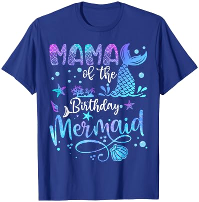 Mama Of The Birthday Mermaid Bday Party Mermaid T-Shirt - T-Shirt | Royal