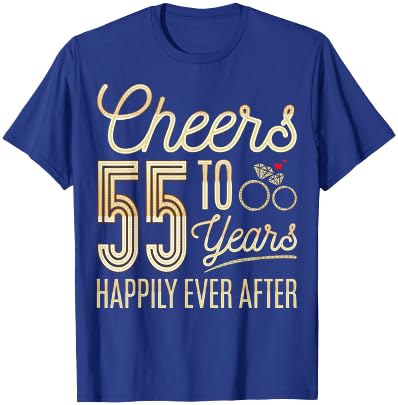 Cheers to 55 Years Happily - 55th Wedding Anniversary T-Shirt - T-Shirt | Royal