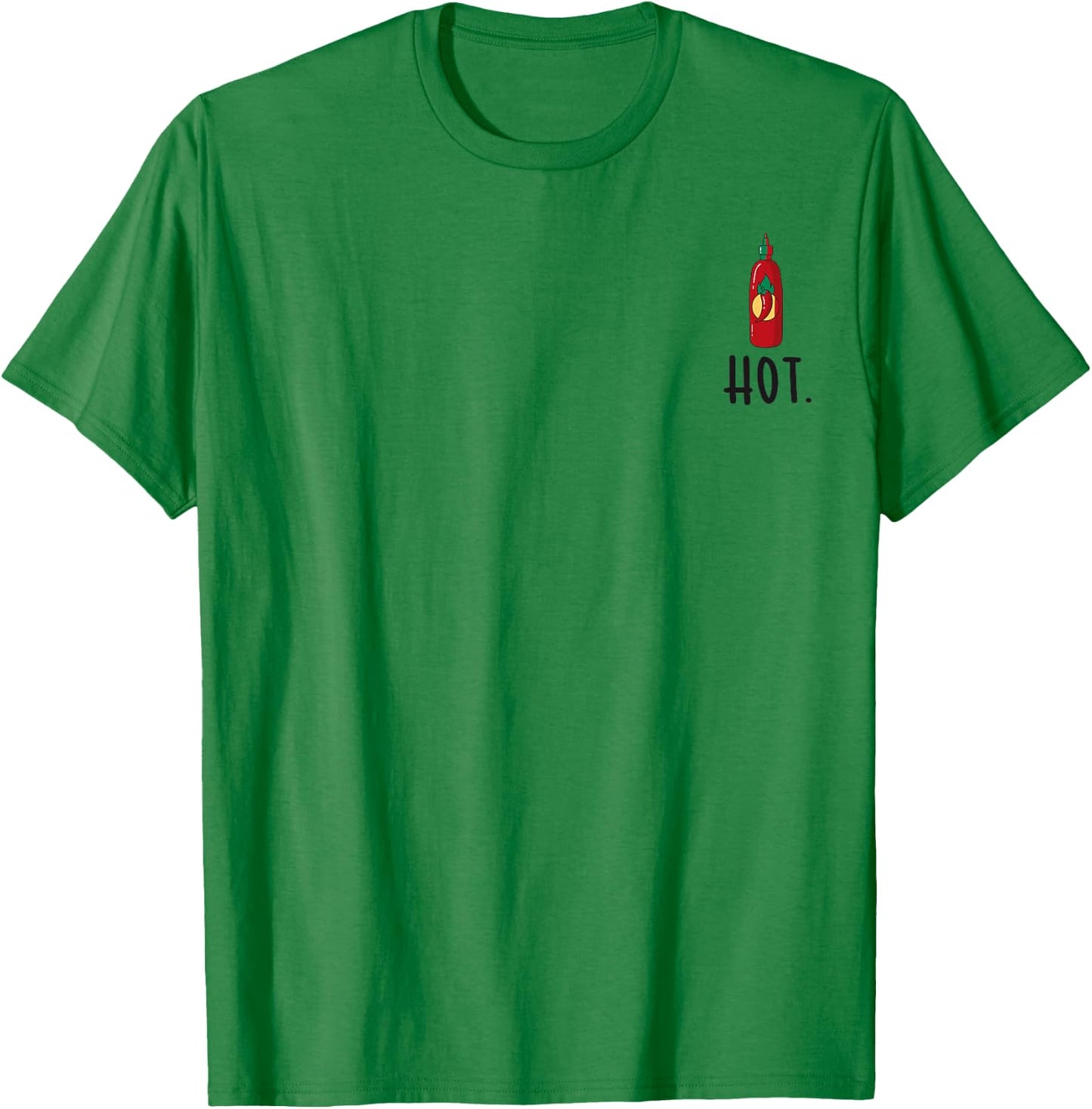 Hot Chili Sauce Hot Sriracha Hot Food Hot Spicy Food T-Shirt - T-Shirt | Irish Green