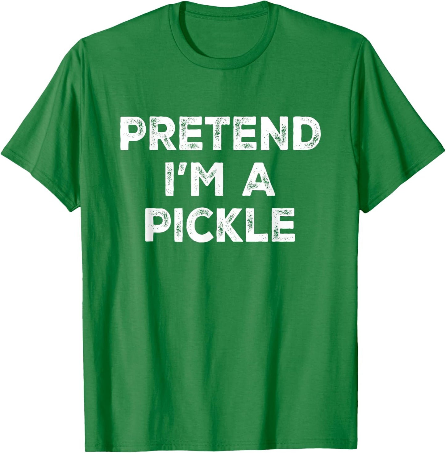 Pretend I'm A Pickle Lazy Halloween Costume T-Shirt - T-Shirt | Irish Green