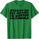 Sourdough Bread Lover Introverted But Willing Funny T-Shirt - T-Shirt | Irish Green