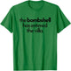 BOMBSHELL HAS ENTERED THE VILLA funny got a text chat meme T-Shirt - T-Shirt | Irish Green