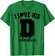 I Love His D- Love Her P- Funny Matching Couples Humor T-Shirt - T-Shirt | Irish Green