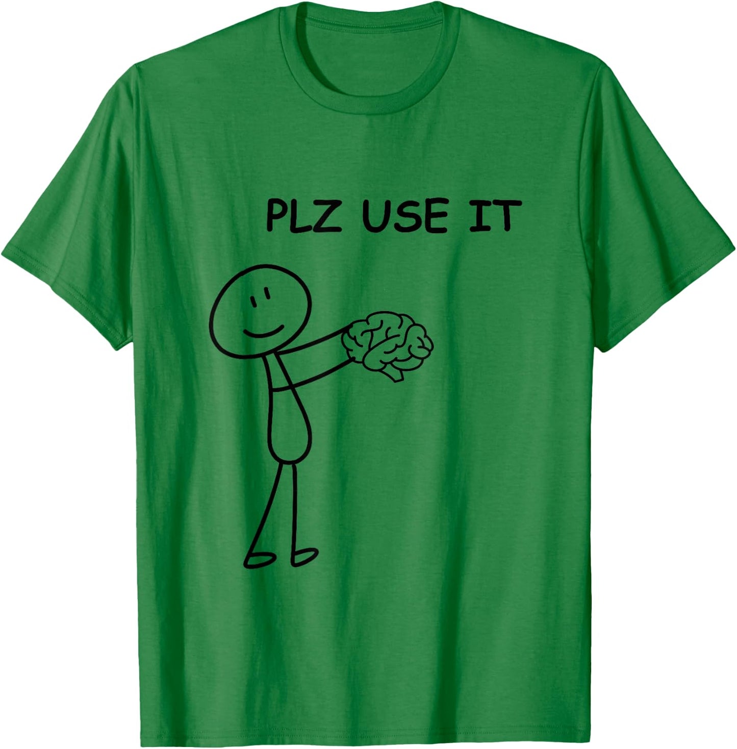 Stick person with brain . Please use it . T-Shirt - T-Shirt | Irish Green