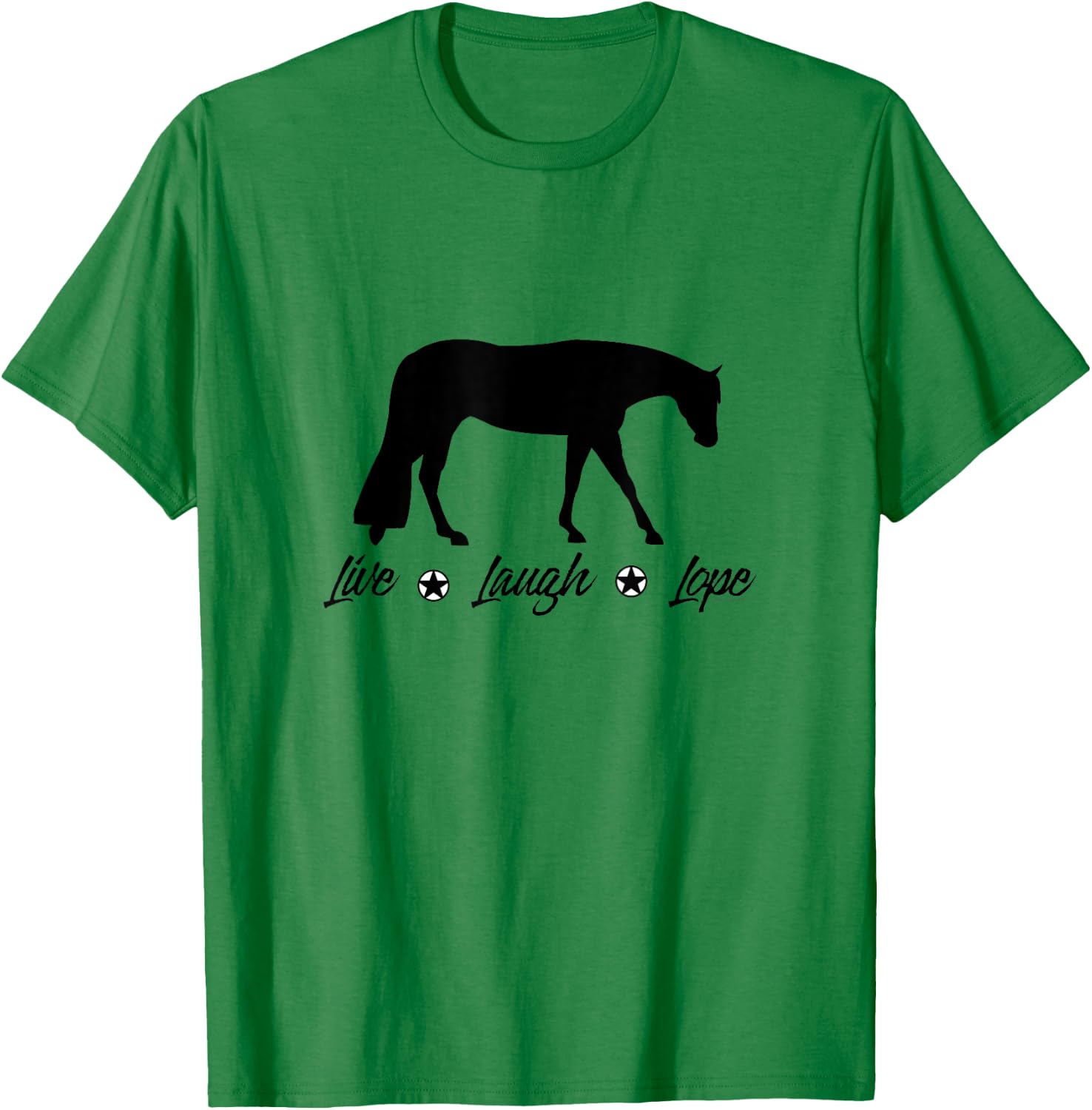 Live Laugh Lope Equestrian Western Pleasure Horse T-Shirt - T-Shirt | Irish Green