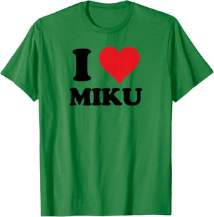 I Heart Miku First Name I Love Custom Stuff T-Shirt - T-Shirt | Irish Green