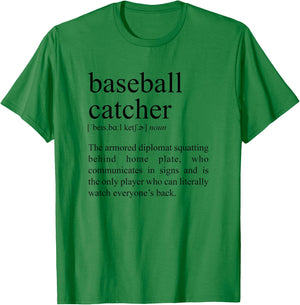 Squatting Behind Home Plate, Baseball Catcher Definition T-Shirt - T-Shirt | Irish Green