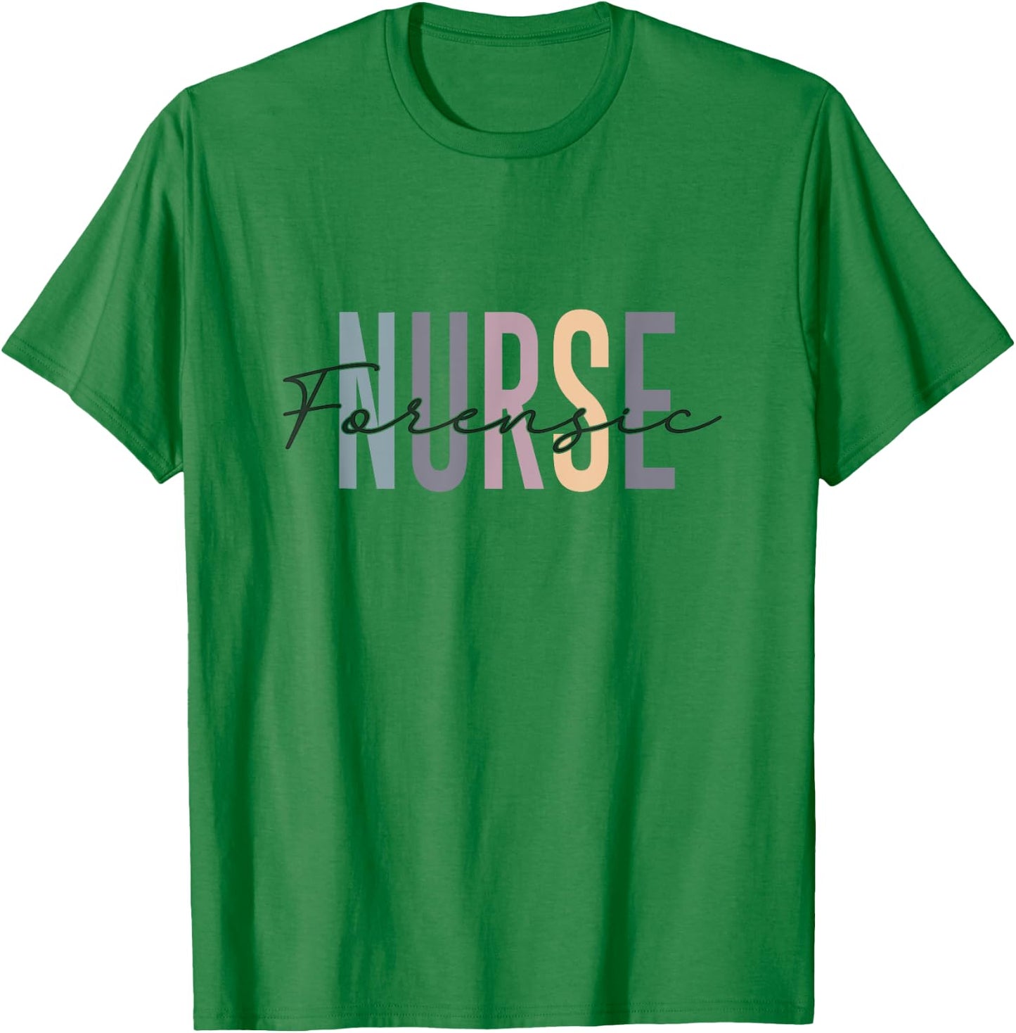 Forensic Nurse Correctional Nurse Practitioner Nurse Day T-Shirt - T-Shirt | Irish Green